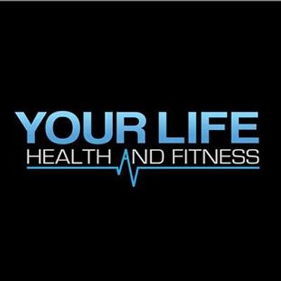 Your Life Health and Fitness