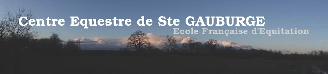 CENTRE EQUESTRE DE STE GAUBURGE