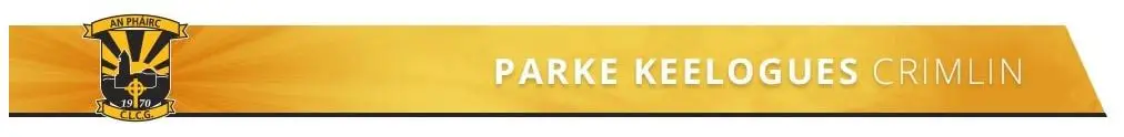 Parke Keelogues Crimlin GAA Club