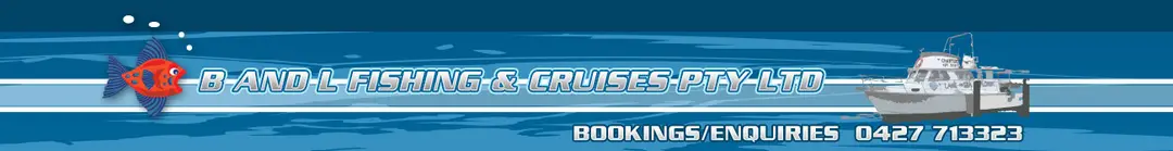 B and L Fishing and Cruises p/l