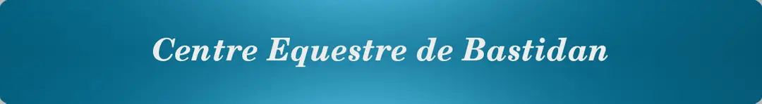 Centre Equestre de Bastidan