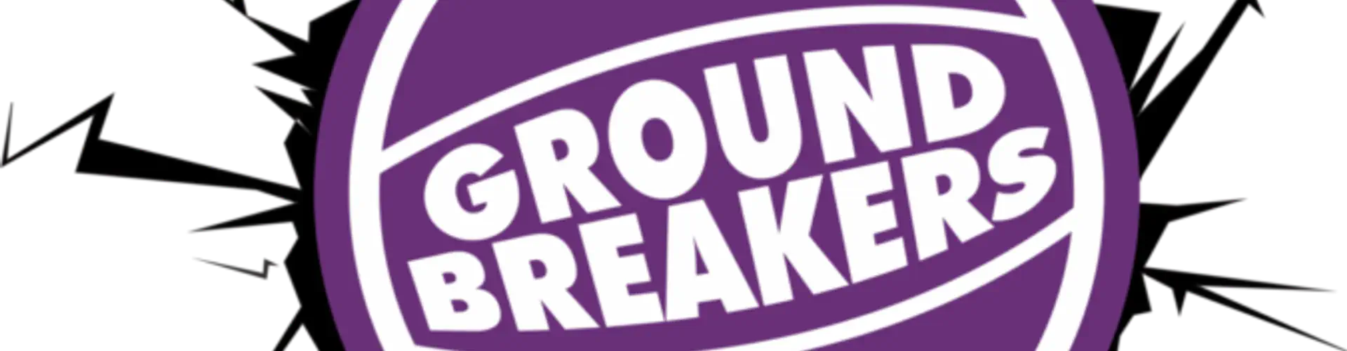 Ground Breakers Program