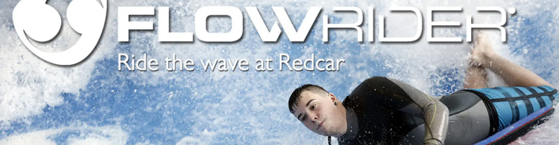 Redcar Flowrider - Everyone Active