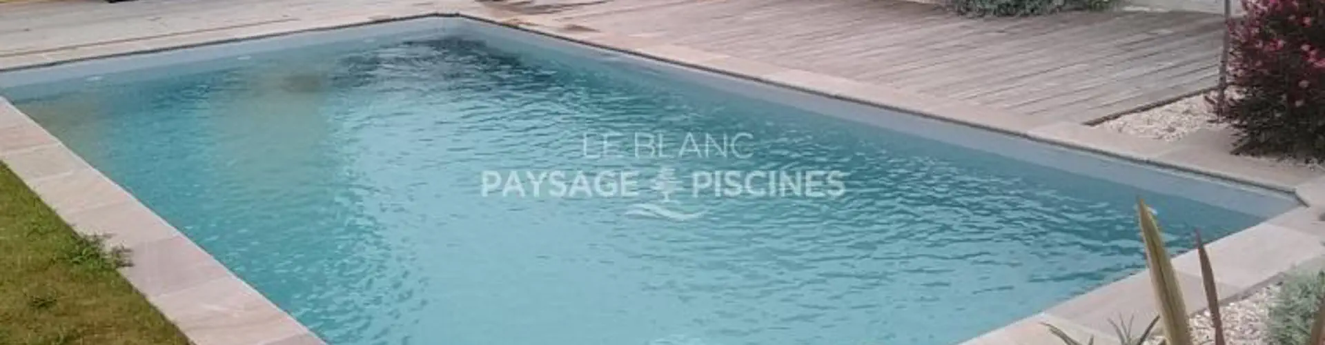 Le Blanc Paysage et Piscines