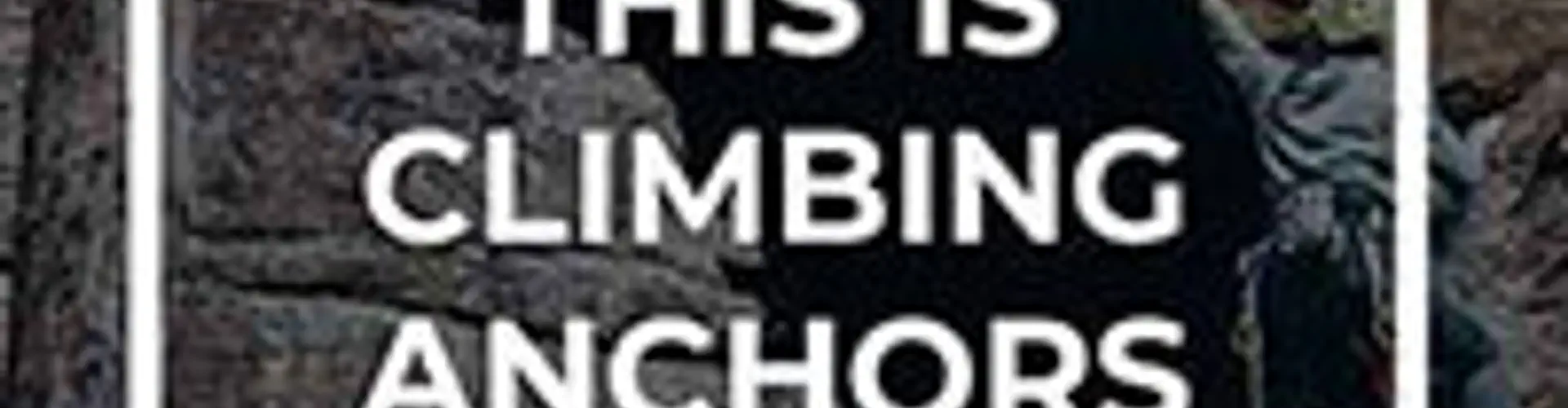 Climbing Anchors