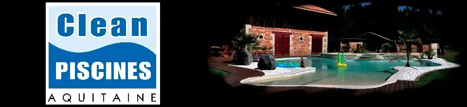 Clean Piscines Aquitaine