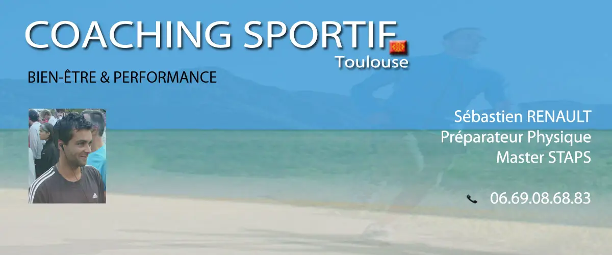 Sébastien RENAULT - Coach Sportif Toulouse - Coach à domicile - Santé & Performance