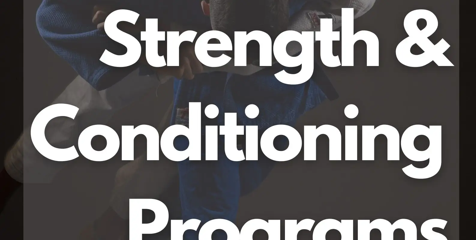Character Strength & Conditioning