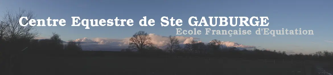 CENTRE EQUESTRE DE STE GAUBURGE