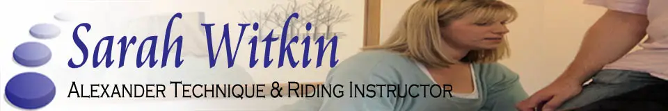 Sarah Witkin Alexander Technique & Riding Instructor