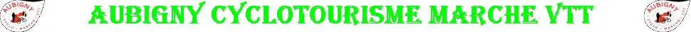 Aubigny Cyclotourisme Marche VTT