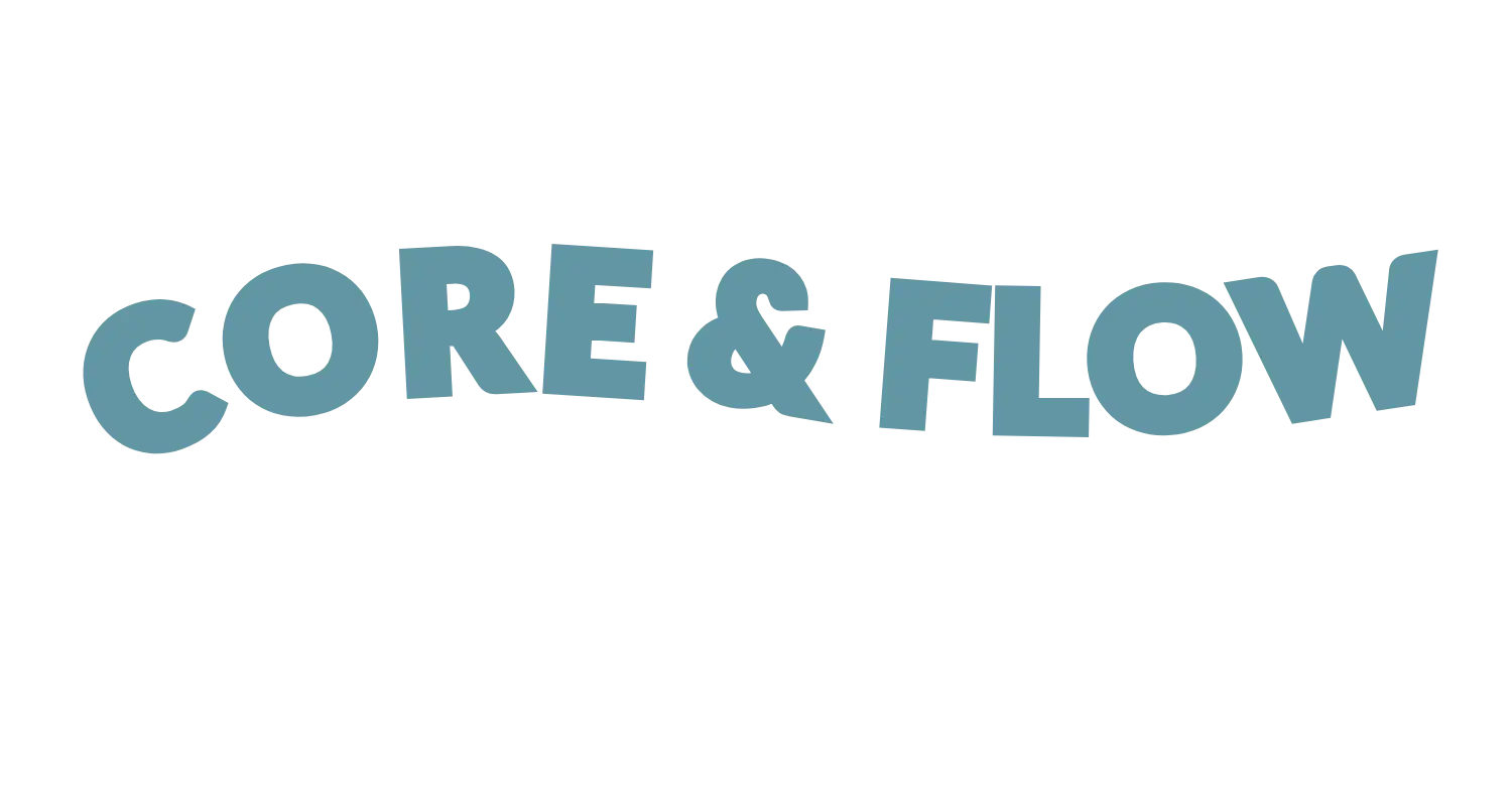 Core & Flow