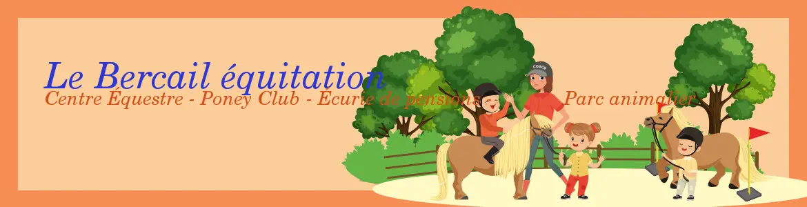 EARL LE BERCAIL EQUITATION