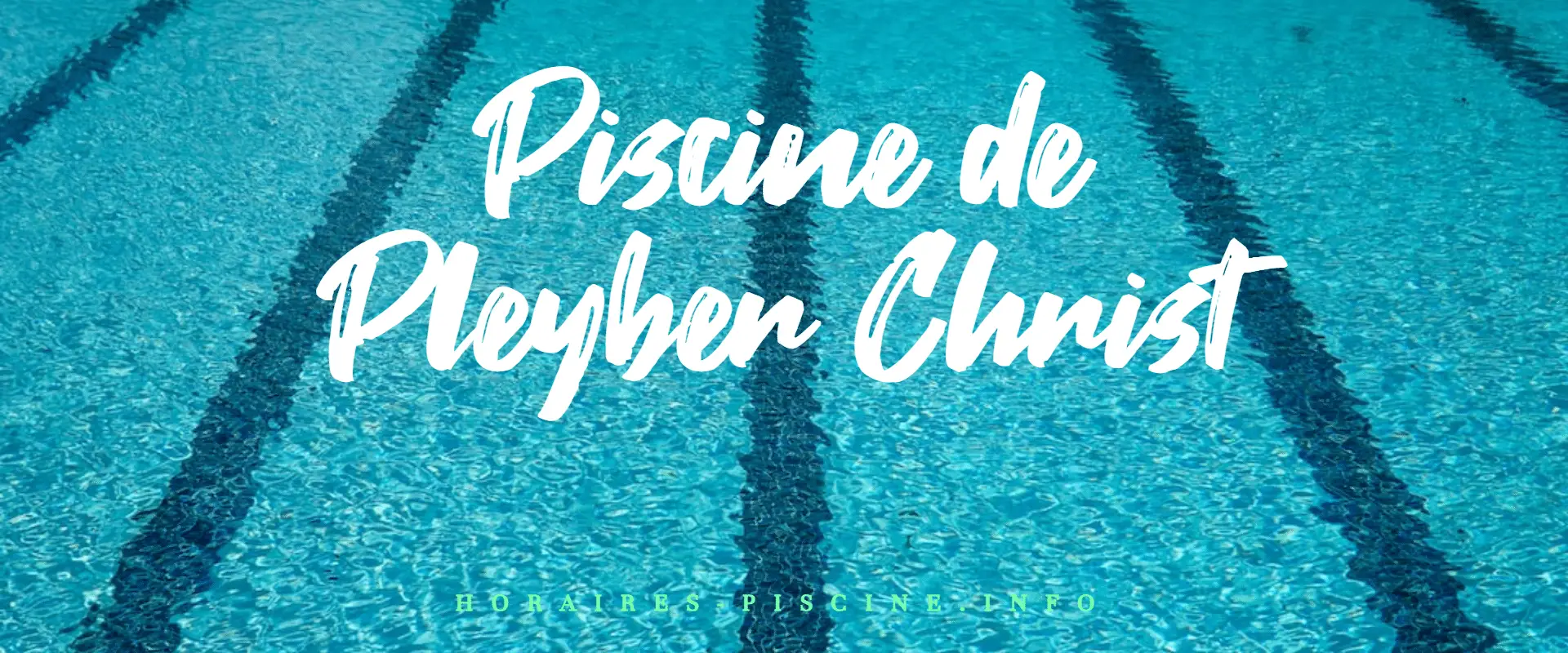 Piscine de Pleyber Christ