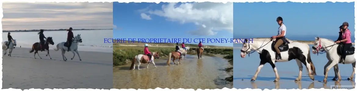 CENTRE de Tourisme EQUESTRE * KEREMMA EQUITATION * PONEY-RANCH