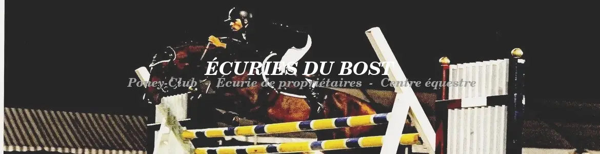 ECURIES DU BOST