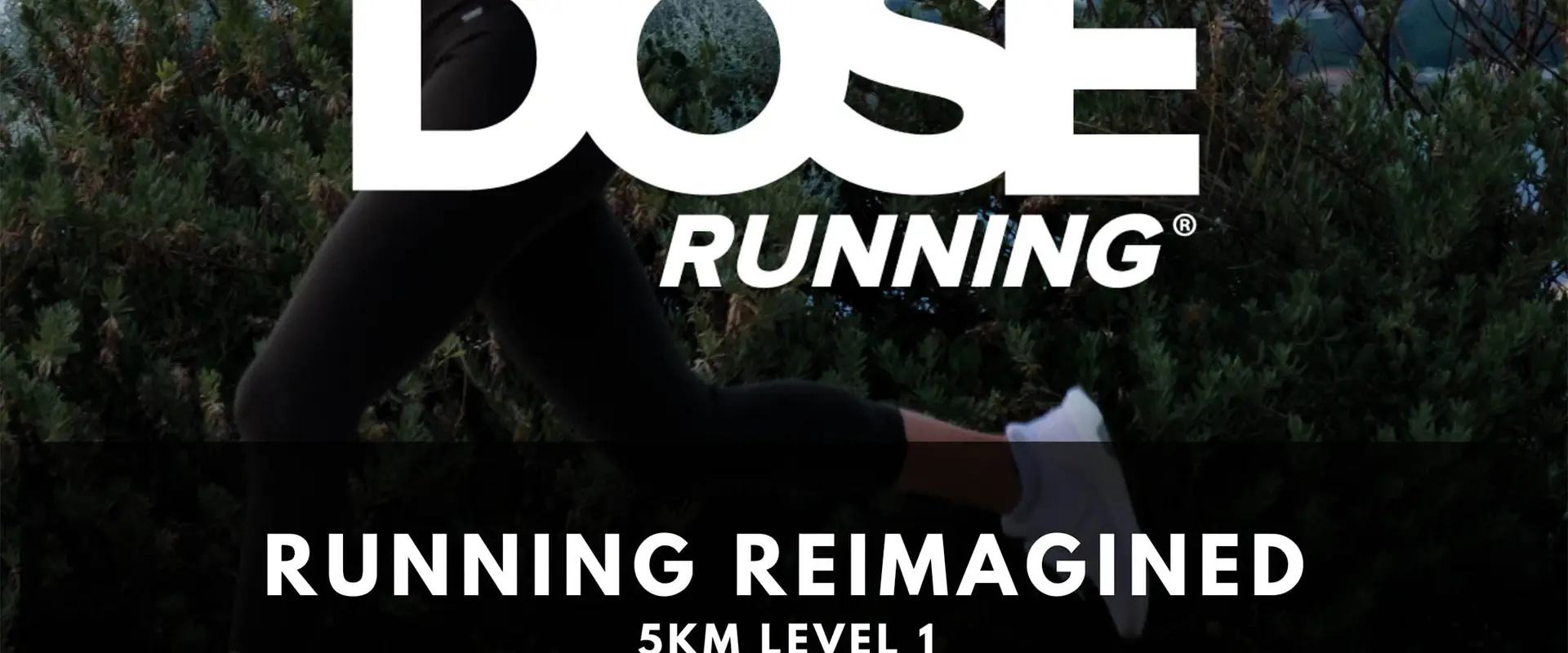 DOSE Running