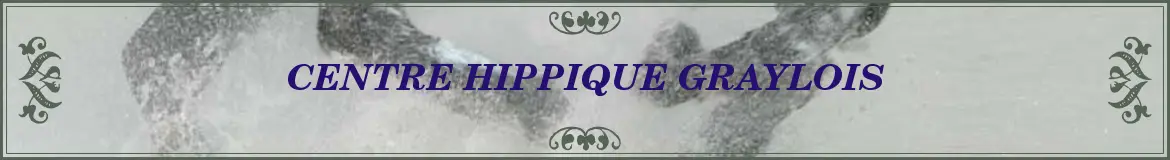 CENTRE EQUESTRE GRAYLOIS