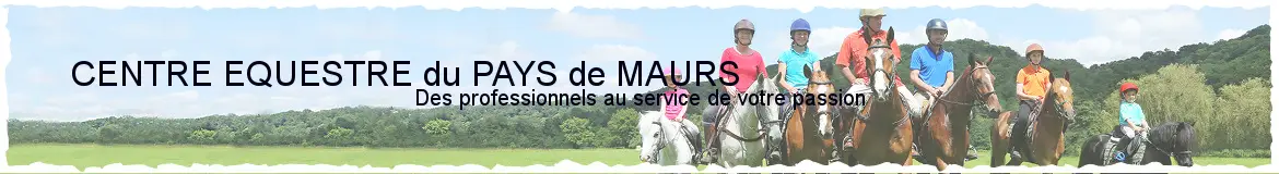 CENTRE EQUESTRE PONEY CLUB DU PAYS DE MAURS