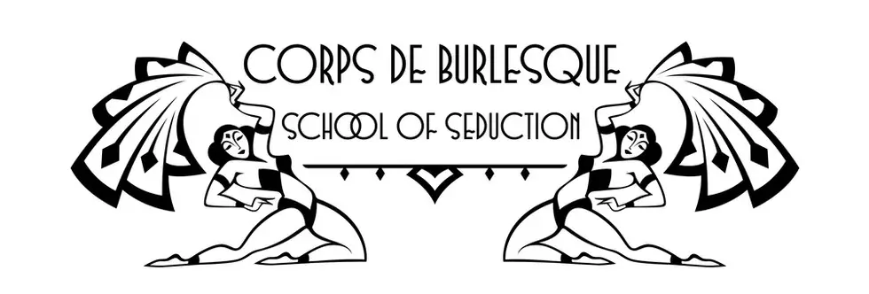 Corps de Burlesque ~ School of Seduction