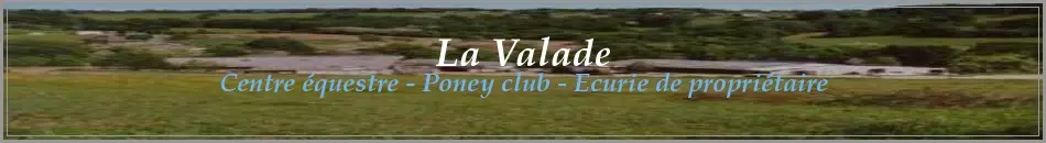 Equestrian Center La Valade
