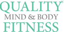 Quality Mind & Body Fitness