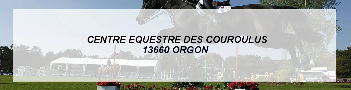 CENTRE EQUESTRE LES COUROULUS