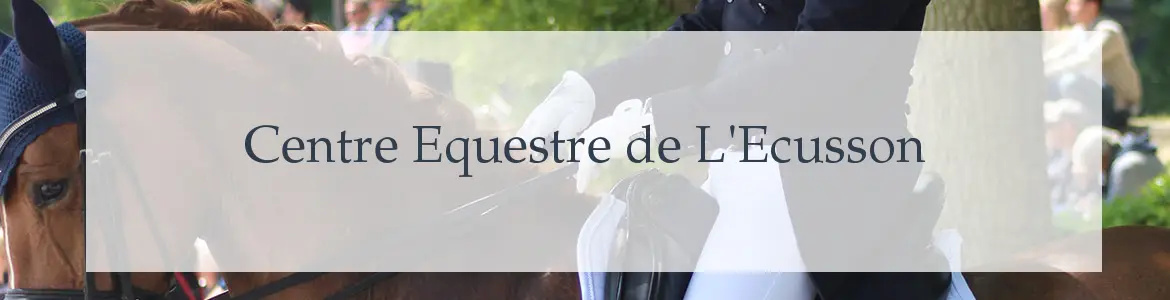 CENTRE EQUESTRE DE L ECUSSON