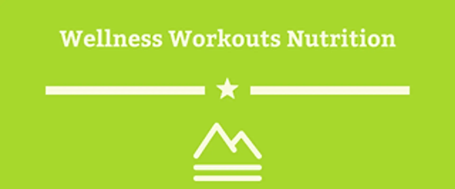 Wellness Workouts Nutrition