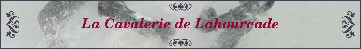 LA CAVALERIE DE LAHOURCADE