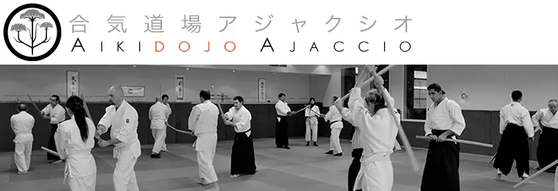 Aikidojo Ajaccio Iwama Takemusu Aikido