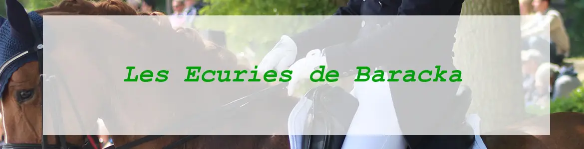 ECURIES DE BARACKA