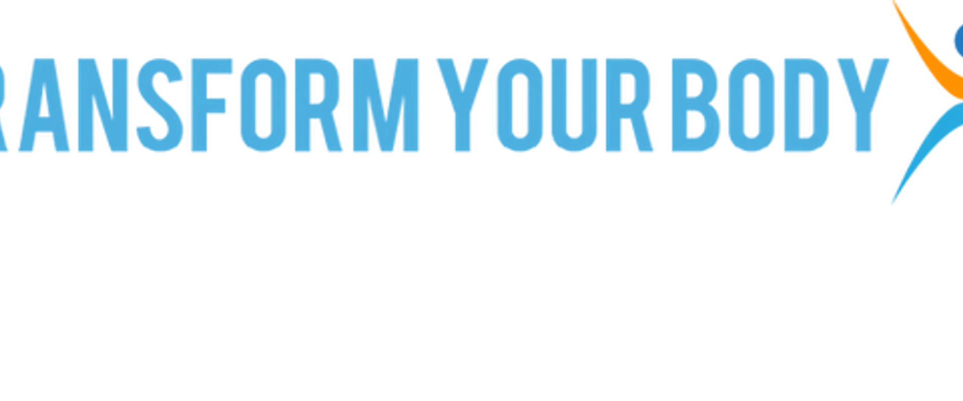 Transform Your Body
