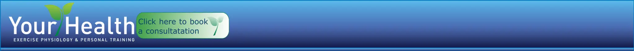 Your Health Exercise Physiology and Personal Training