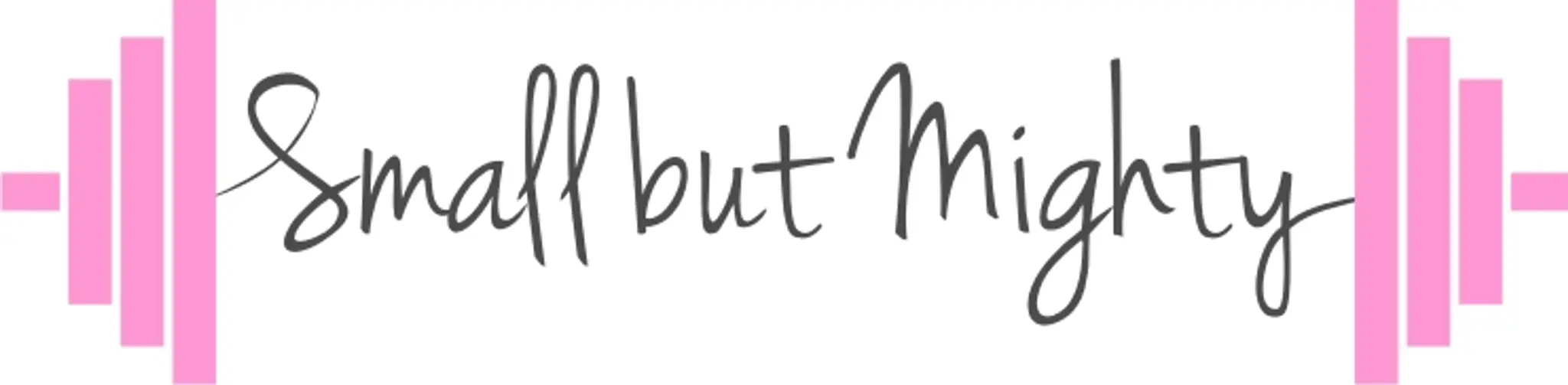 Small But Mighty Fitness