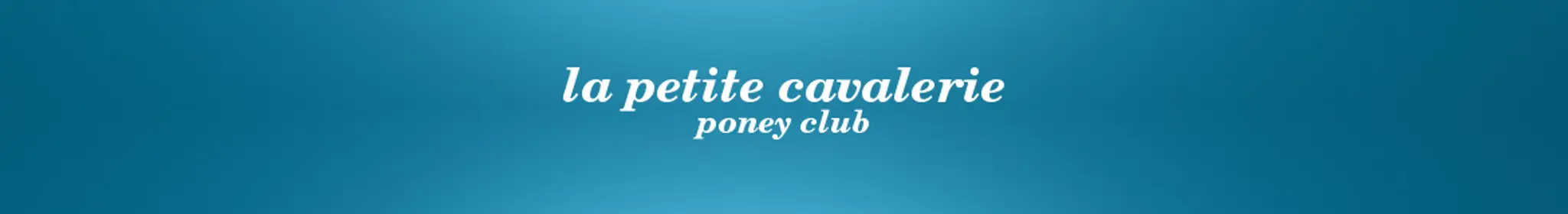 LA PETITE CAVALERIE