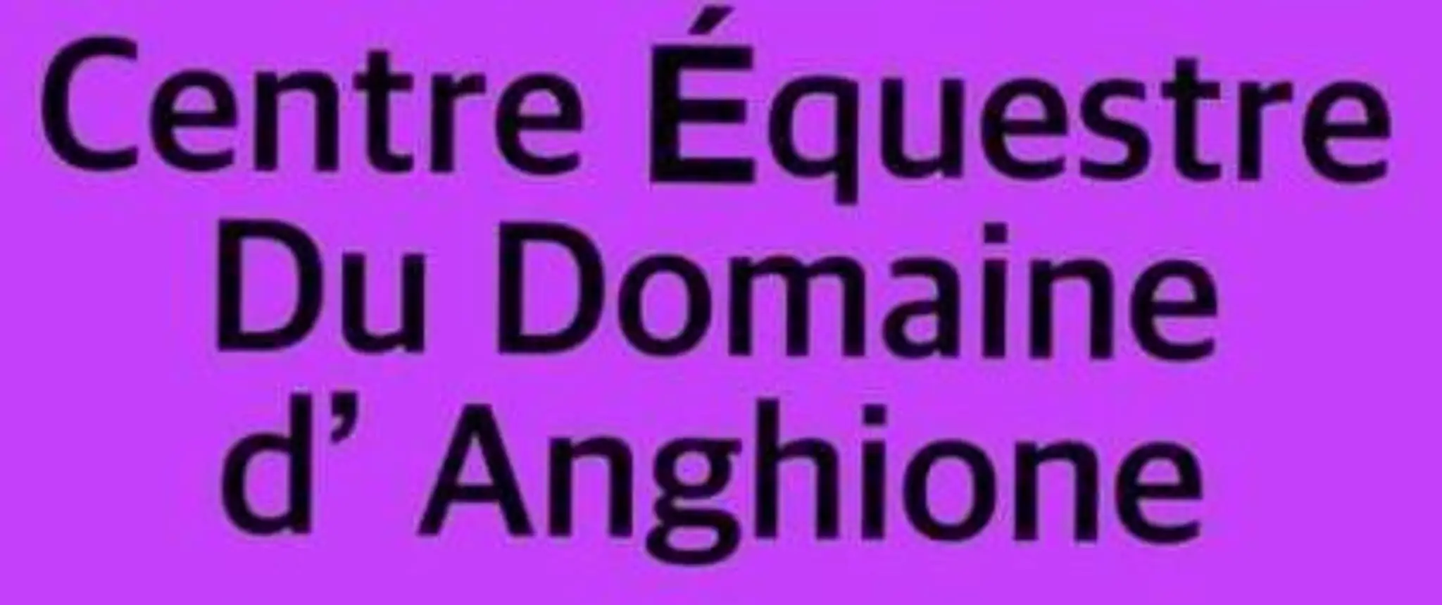 Equestrian Center Domain D'anghione