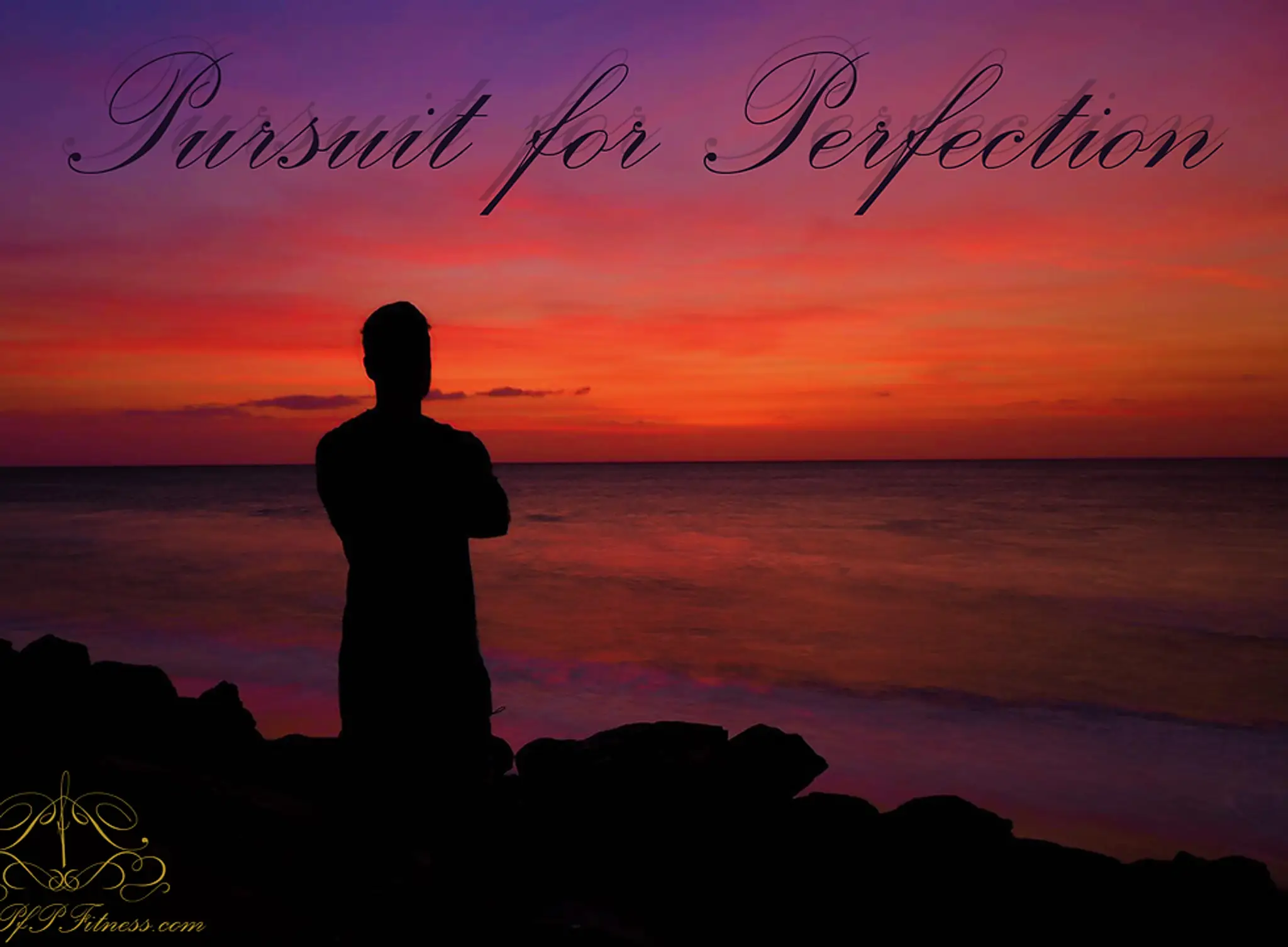 Pursuit For Perfection