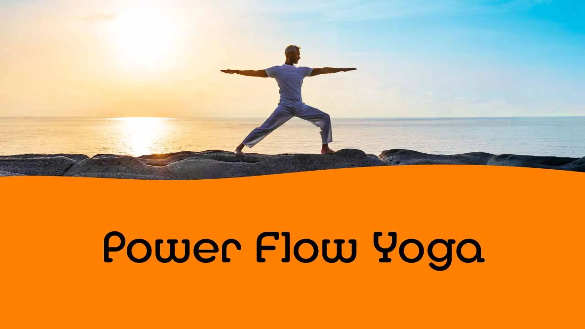 Power Flow Yoga