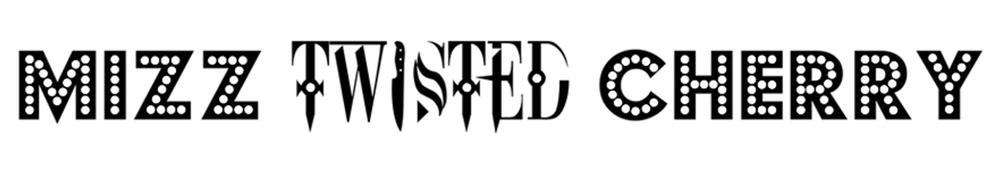 Mizz Twisted Cherry