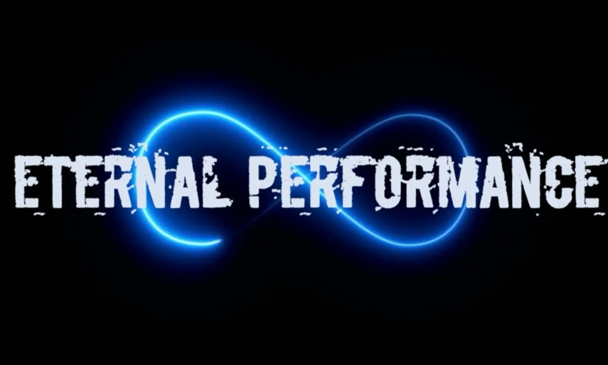 Eternal performance