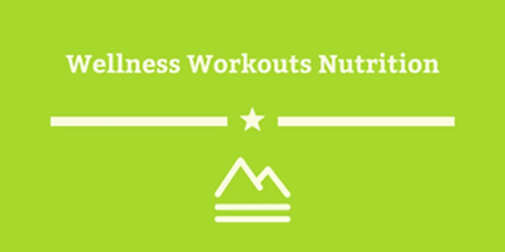 Wellness Workouts Nutrition