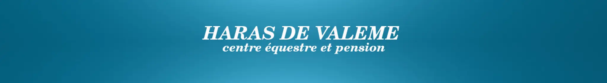 HARAS DE VALEME