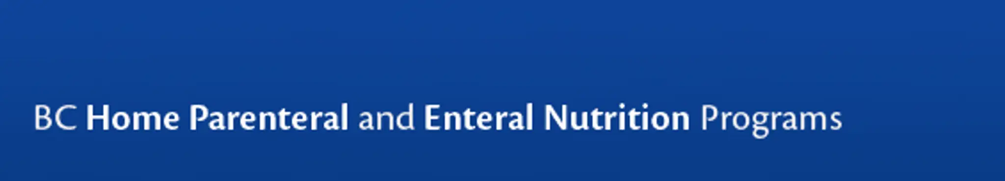 BC Home Parenteral & Enteral Nutrition Programs