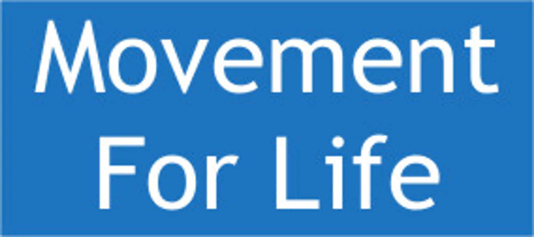Movement for Life