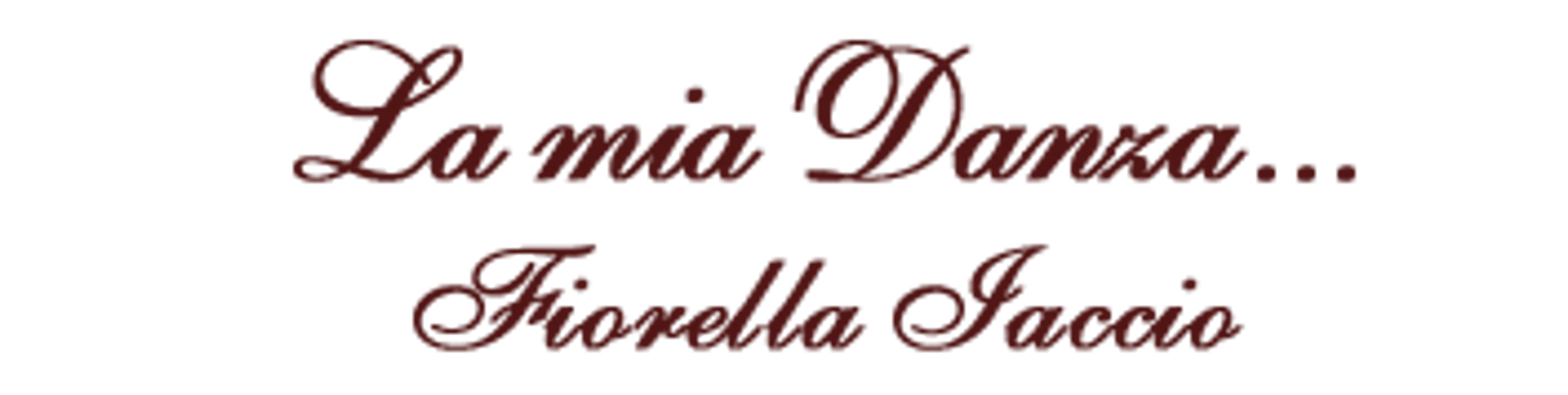 La Mia Danza... Fiorella Iaccio APS