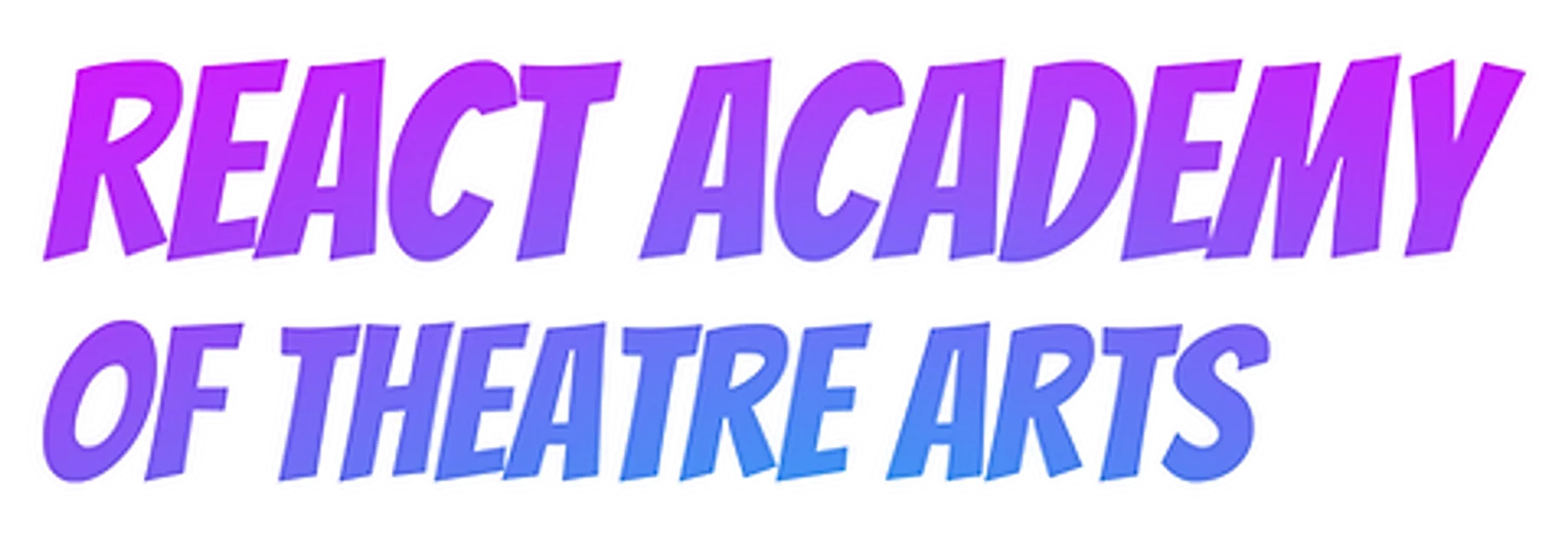 ReAct Academy of Theatre Arts