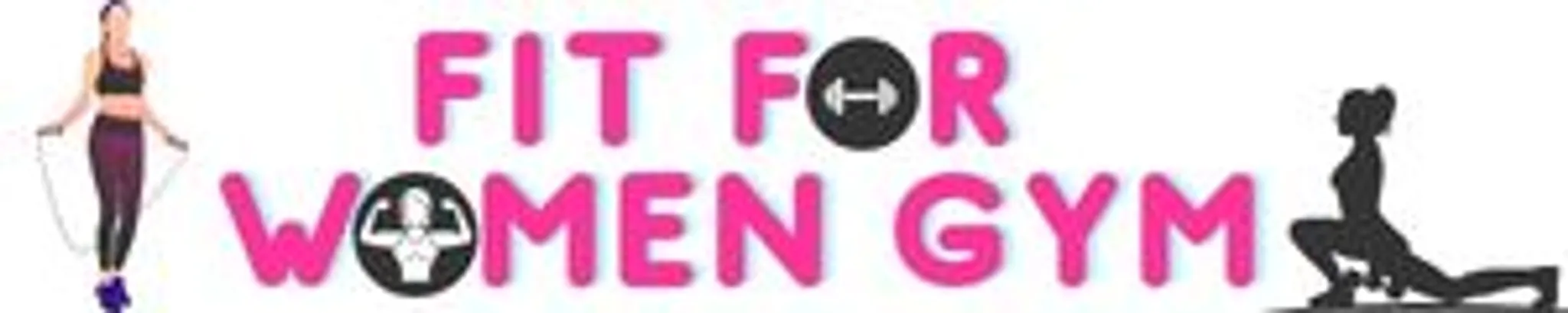 Fit For Women Gym Ltd