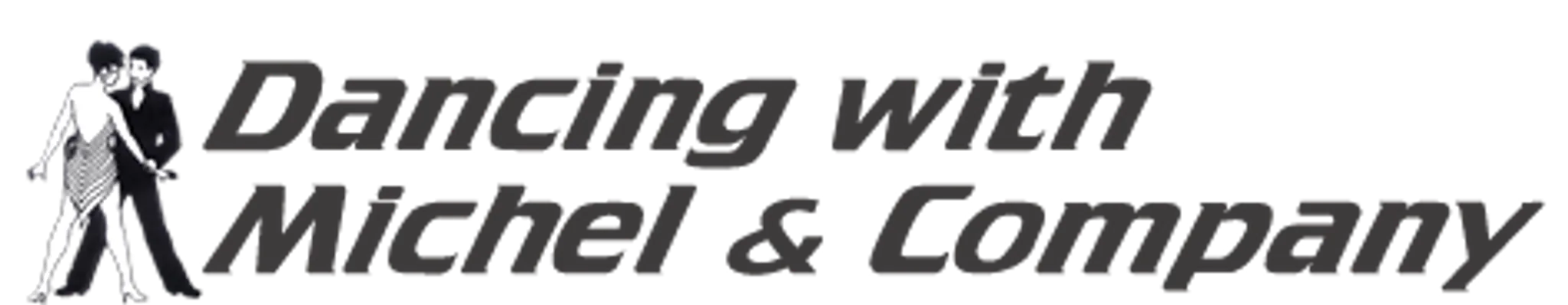 Dancing with Michel & Company