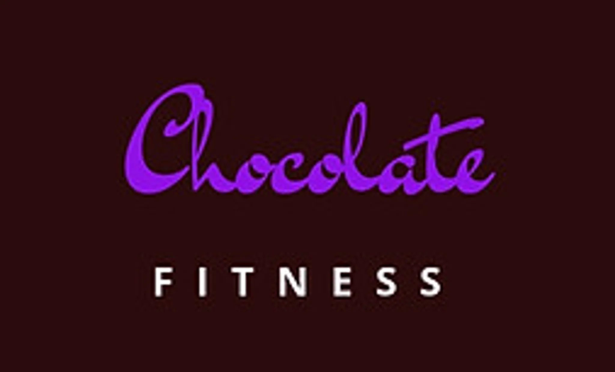 Chocolate Fitness